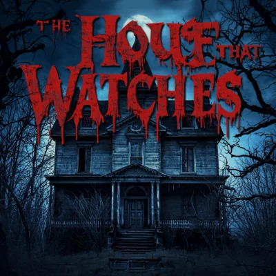 The House That Watches track cover