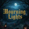Mourning Lights