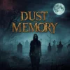 Dust And Memory