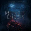 Midnight Embers