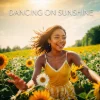 Dancing On Sunshine
