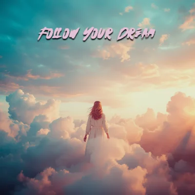 Follow Your Dream track cover