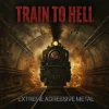 Train To Hell