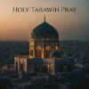 Holy Tarawih Pray track cover