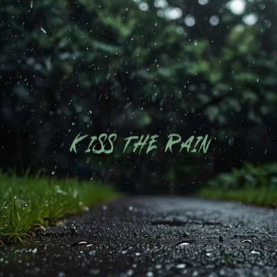 Kiss The Rain