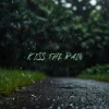 Kiss The Rain