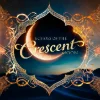 Echoes Of The Crescent Moon