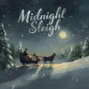 Midnight Sleigh