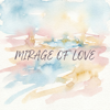 Mirage Of Love