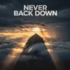 Never Back Down