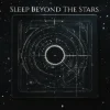 Sleep Beyond The Stars