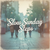 Slow Sunday Steps