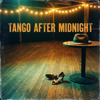 Tango After Midnight