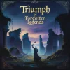 Triumph Of Forgotten Legends